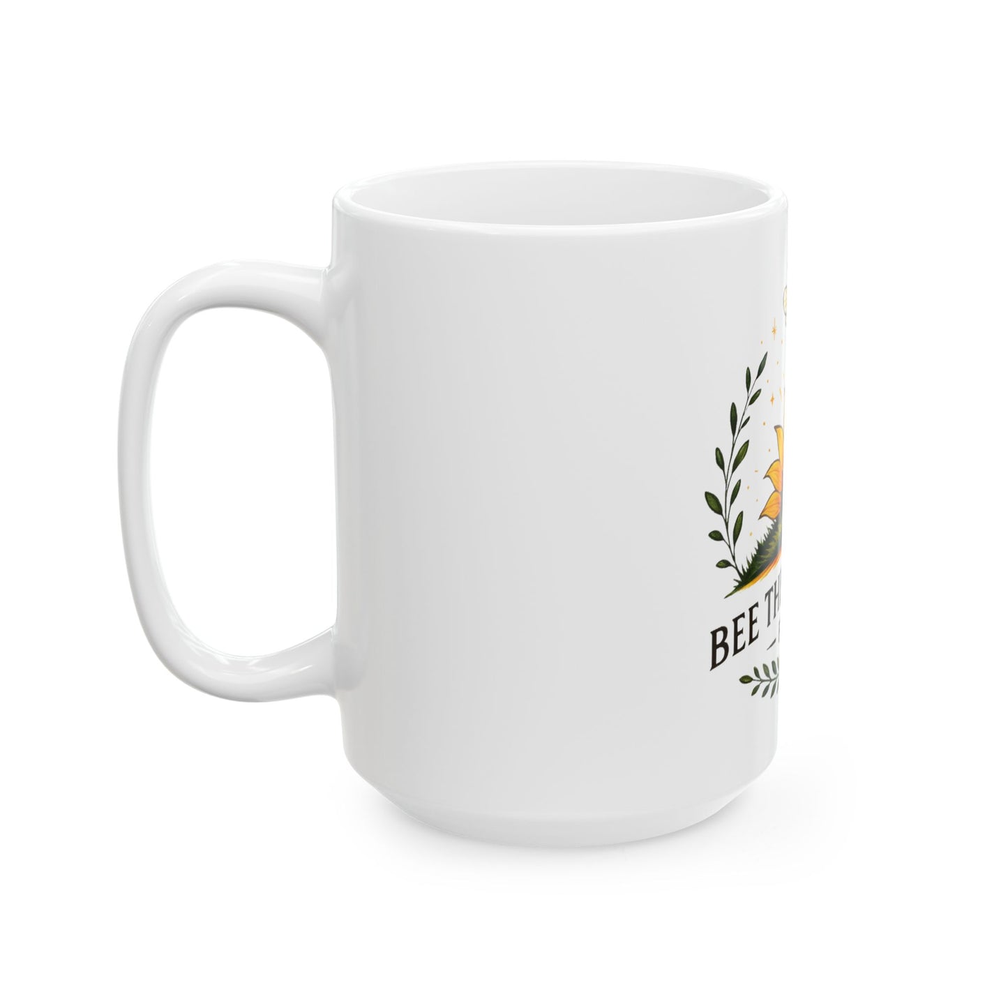Bee the Sunshine Ceramic Mug – Perfect Gift for Nature Lovers, Farmhouse Decor, Coffee Lover's Mug, Sunflower Design, 11oz & 15oz